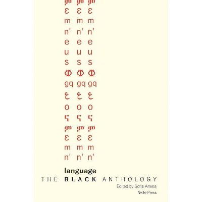 The Black Anthology, Language - (The Anthologies, Language) by  Sofia Amina (Paperback)