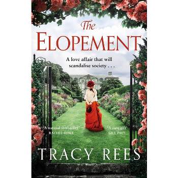 The Elopement - by  Tracy Rees (Hardcover)