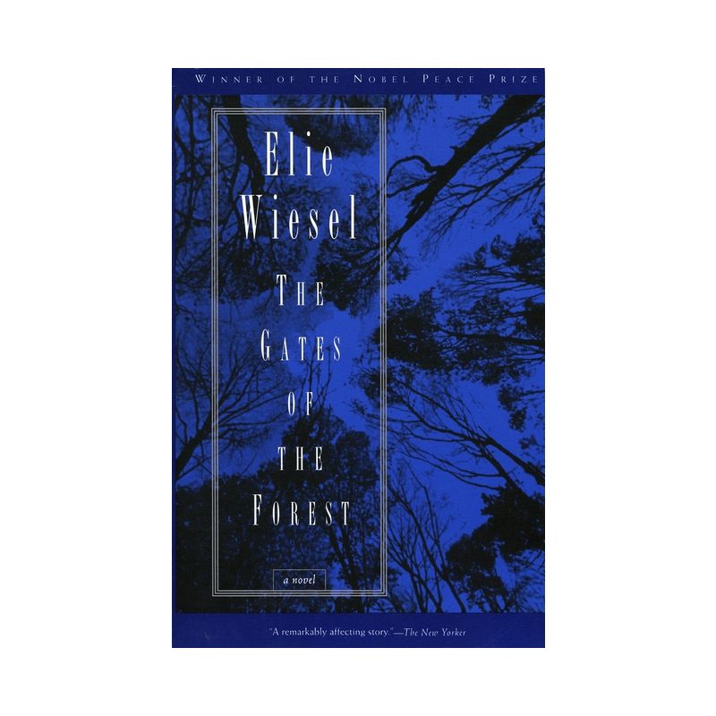 The Gates of the Forest - by  Elie Wiesel (Paperback), 1 of 2