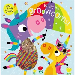 Story Book We Are the Groovicorns! - by  Make Believe Ideas Ltd (Hardcover)