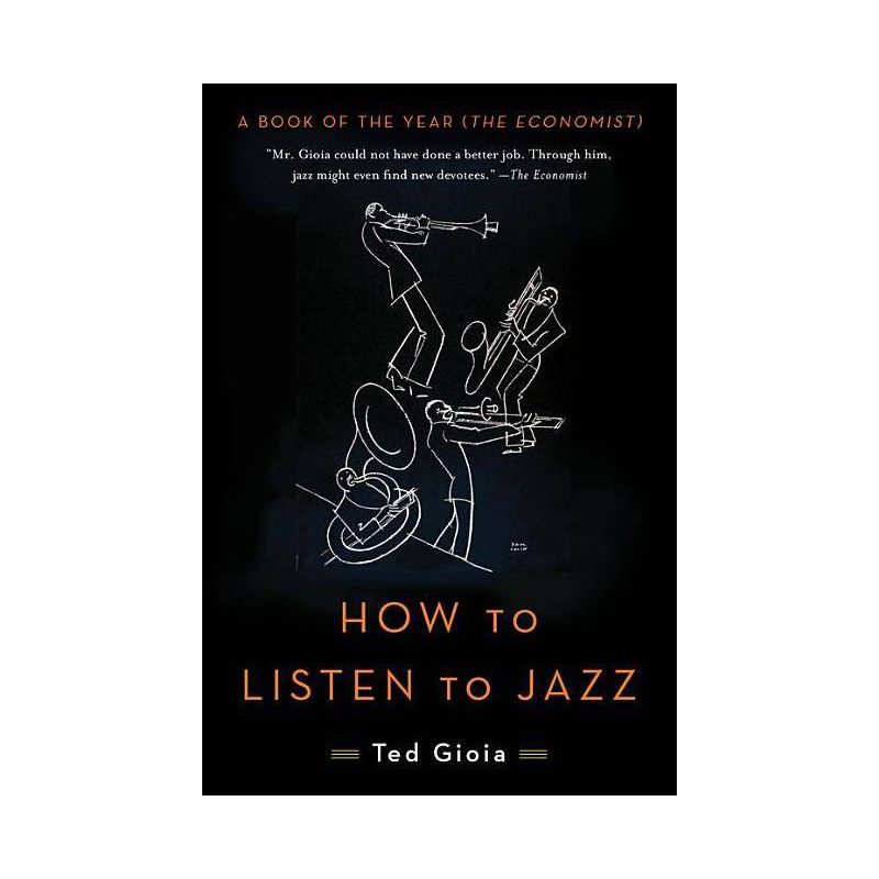 How to Listen to Jazz - by  Ted Gioia (Paperback), 1 of 2