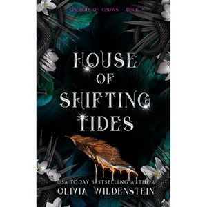 House of Shifting Tides - (The Kingdom of Crows) by  Olivia Wildenstein (Paperback) - 1 of 1