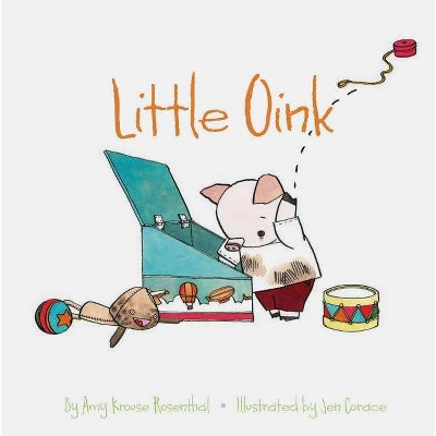 Little Oink - (Little Books) by  Amy Krouse Rosenthal (Board Book)