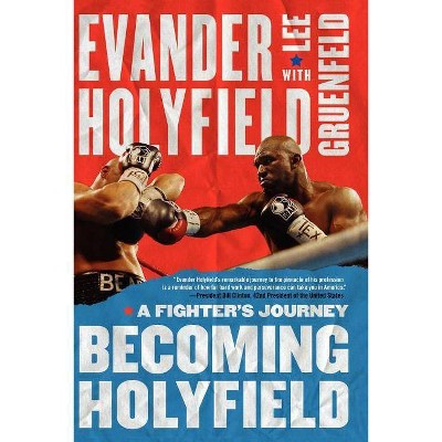 Becoming Holyfield - by  Evander Holyfield (Paperback)