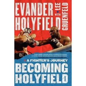 Becoming Holyfield - by  Evander Holyfield (Paperback) - 1 of 1