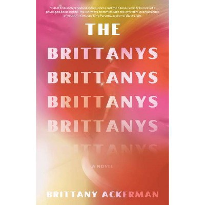 The Brittanys - by  Brittany Ackerman (Paperback)