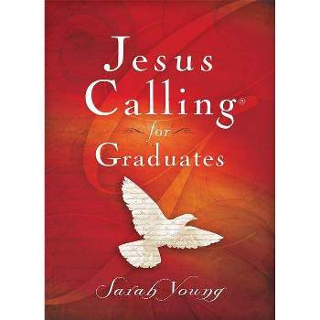 Jesus Calling for Graduates, Hardcover, with Scripture References - by  Sarah Young