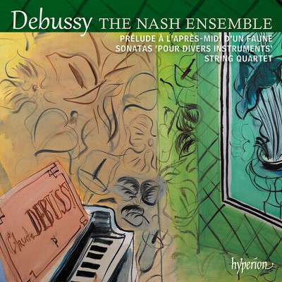 The Nash Ensemble - Debussy: String Quartet & Sonatas (CD)