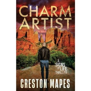 Charm Artist - (Signs of Life) by  Creston Mapes (Paperback) - 1 of 1