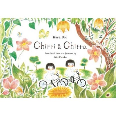 Chirri & Chirra - by  Kaya Doi (Hardcover)