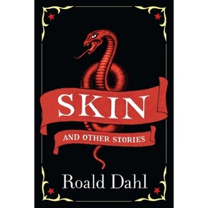 Skin and Other Stories - (Now in Speak!) by  Roald Dahl (Paperback) - 1 of 1