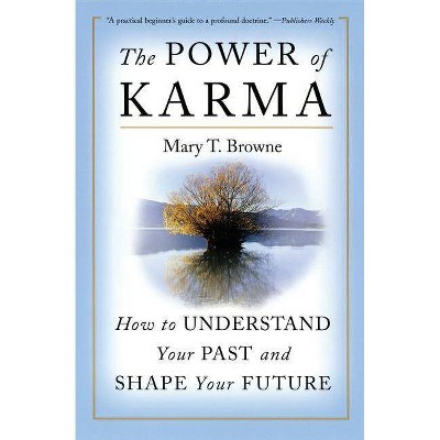 The Power of Karma - by  Mary T Browne (Paperback)