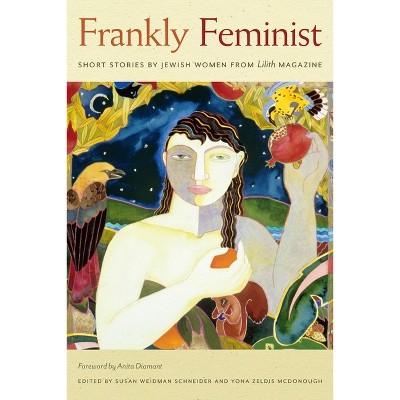 Frankly Feminist - (Hbi Jewish Women) by  Susan Weidman Schneider & Yona Zeldis McDonough (Paperback)