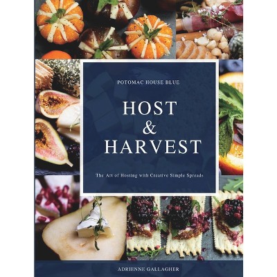 Host & Harvest - by  Adrienne Gallagher (Paperback)