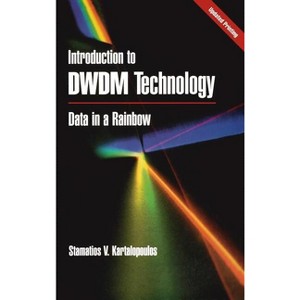 Introduction to Dwdm Technology - by  Stamatios V Kartalopoulos (Hardcover) - 1 of 1