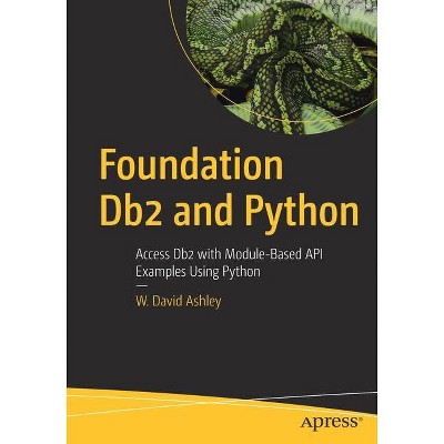 Foundation DB2 and Python - by  W David Ashley (Paperback)