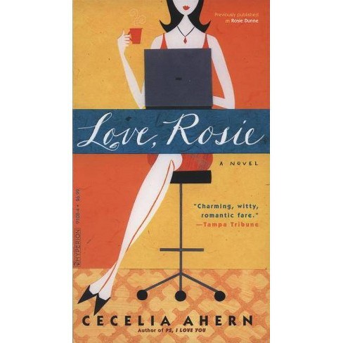 Love, Rosie - By Cecelia Ahern (paperback) : Target
