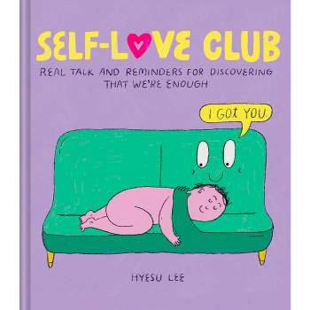 Self-Love Club - by  Hyesu Lee (Hardcover)