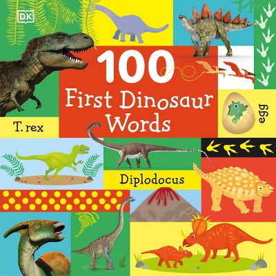100 First Dinosaur Words - by  DK (Board Book)