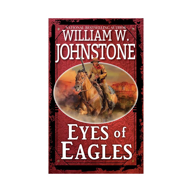 Eyes of Eagles - by  William W Johnstone (Paperback), 1 of 2