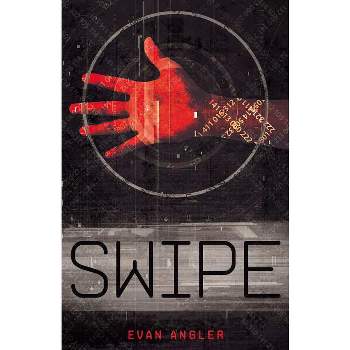 Swipe - by  Evan Angler (Paperback)