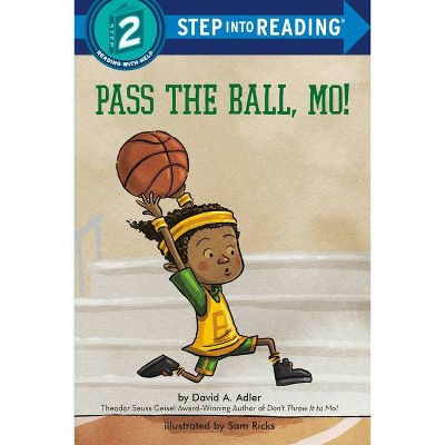 Pass the Ball, Mo! - (Step Into Reading) by  David A Adler (Paperback)