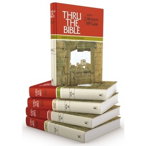 Thru the Bible: Genesis Through Revelation - (Thru the Bible 5 Volume Set) by  J Vernon McGee (Hardcover) - 1 of 1