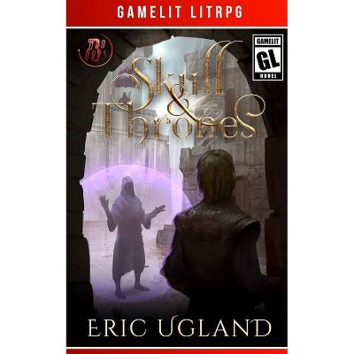 Skull & Thrones - by  Eric Ugland (Paperback)