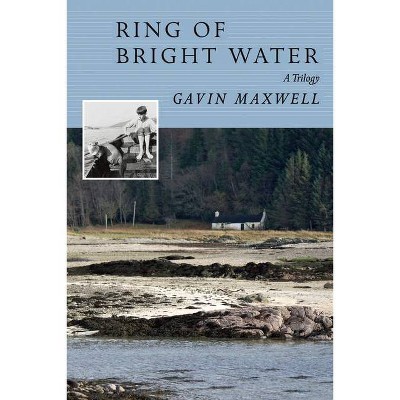 Ring of Bright Water - (Nonpareil Books) by  Gavin Maxwell (Paperback)