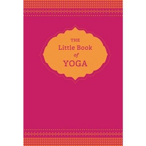 The Little Book of Yoga - by  Nora Isaacs (Hardcover) - 1 of 1