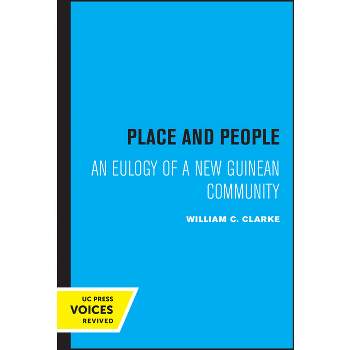 Place and People - by  William C Clarke (Paperback)