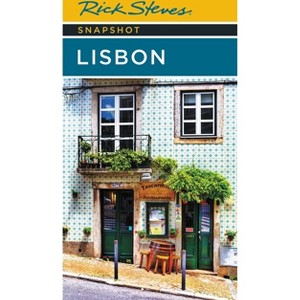 Rick Steves Snapshot Lisbon - 6th Edition (Paperback) - 1 of 1
