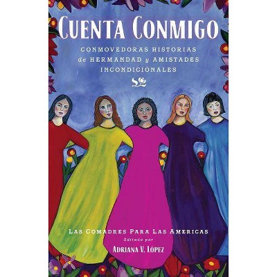 Cuenta Conmigo - (Atria Espanol) by  Las Comadres Para Las Americas (Paperback)