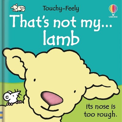 That's Not My Lamb... - (That's Not Myï¿1/2) by  Fiona Watt (Board Book)