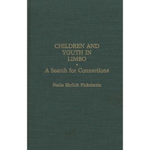 Children and Youth in Limbo - (African Studies; 146) by  Nadia Ehrlich Finkelstein (Hardcover) - 1 of 1