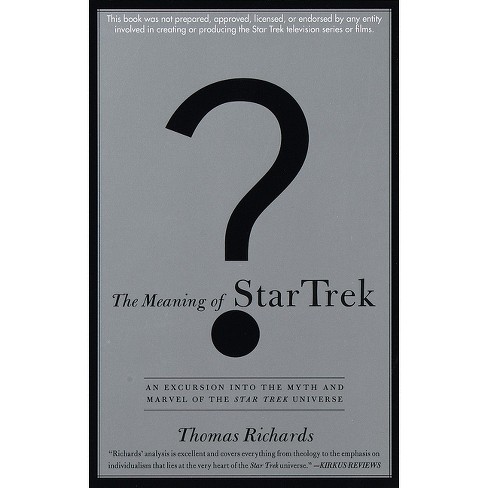 The Meaning of Star Trek - by  Thomas Richards (Paperback) - image 1 of 1