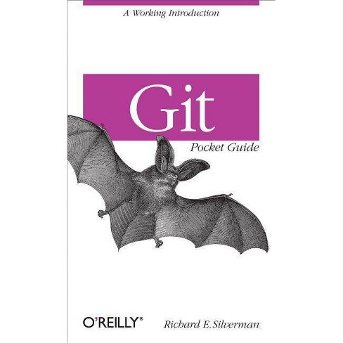 Git Pocket Guide By Richard E Silverman Paperback - 