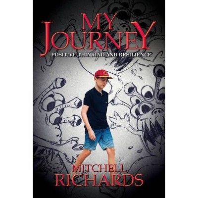 My Journey - by  Mitchell Richards (Paperback)