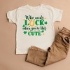 The Juniper Shop Who Needs Luck Toddler Short Sleeve Tee - 2 of 2
