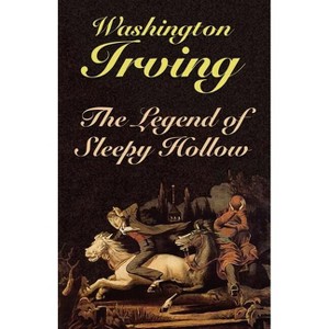 The Legend of Sleepy Hollow - by  Washington Irving (Paperback) - 1 of 1