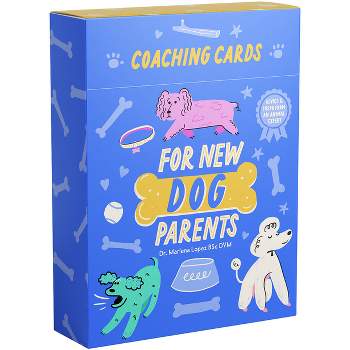 Coaching Cards for New Dog Parents - by  Lopez Bsc DVM (Hardcover)