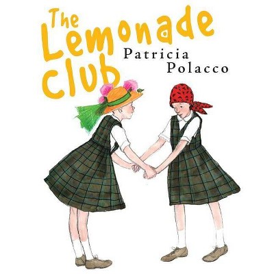  The Lemonade Club - (Hardcover) 