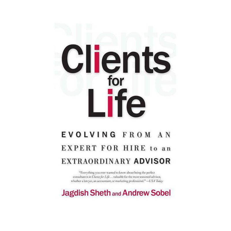 Clients for Life - by  Andrew Sobel & Jagdish Sheth (Paperback), 1 of 2
