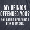 Mens My Opinion Offended You? Crazy Saying Hilarious Joke For Him - Crazy Dog Men's T Shirt - image 2 of 4