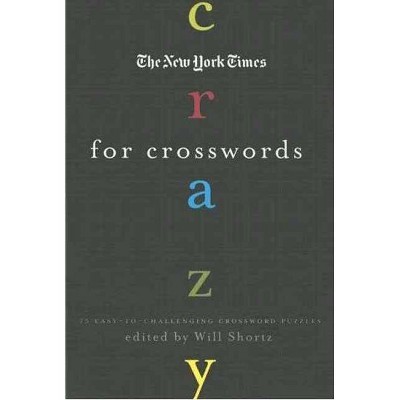 The New York Times Crazy for Crosswords - (Paperback)