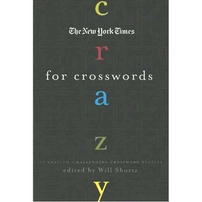 The New York Times Crazy for Crosswords - (Paperback)