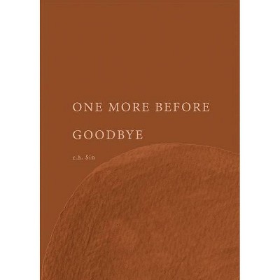 One More Before Goodbye - by  R H Sin (Paperback)