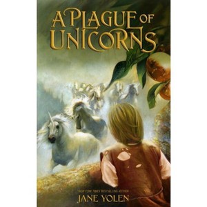 A Plague of Unicorns - by  Jane Yolen (Paperback) - 1 of 1