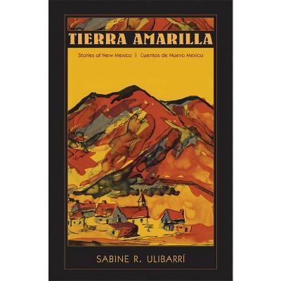Tierra Amarilla - (Pasó Por Aquí the Nuevomexicano Literary Heritage) by  Sabine R Ulibarrí (Paperback)