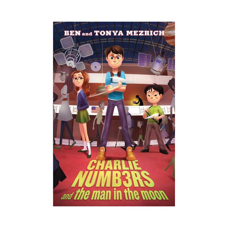 Charlie Numbers and the Man in the Moon - (Charlie Numbers Adventures) by  Ben Mezrich & Tonya Mezrich (Hardcover), 1 of 2